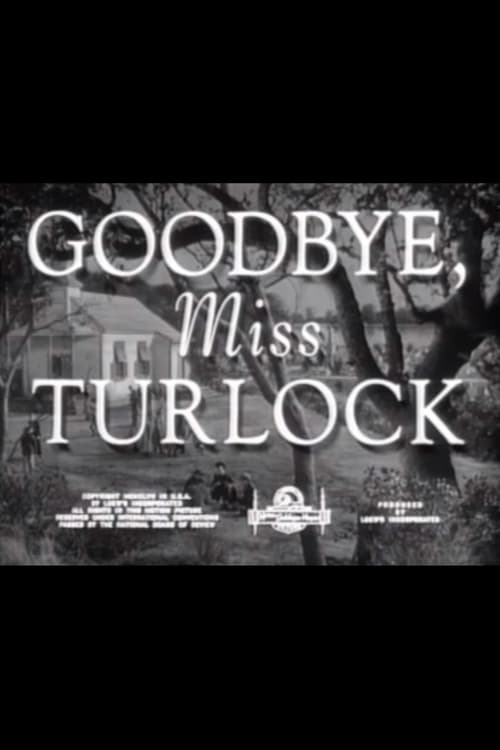Goodbye, Miss Turlock 1948