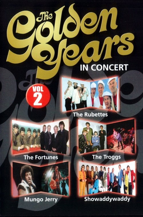 The Golden Years in Concert VOL 2 movie poster player