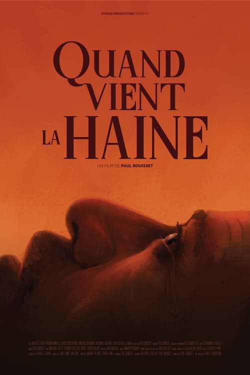 Quand vient la haine (2023)