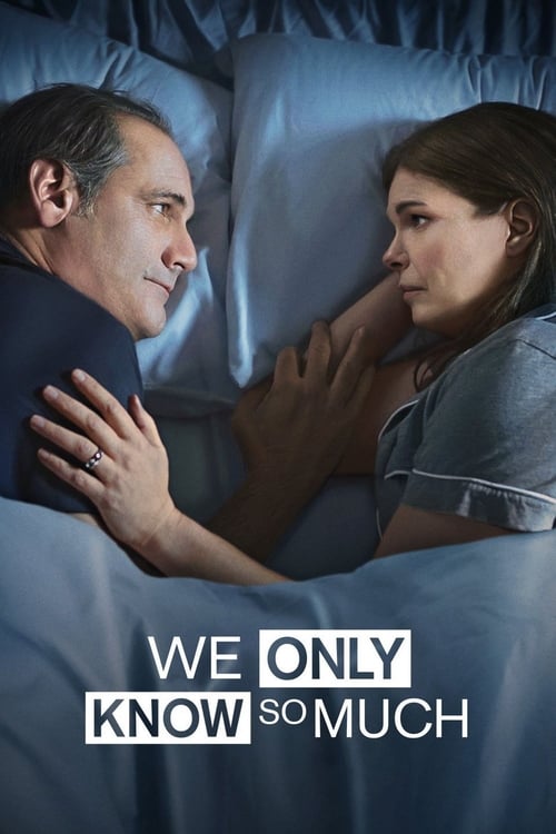 We Only Know So Much Poster