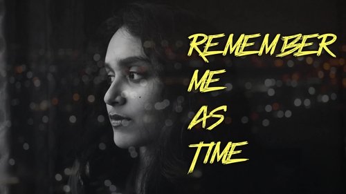 Remember me as Time Remember me as Time