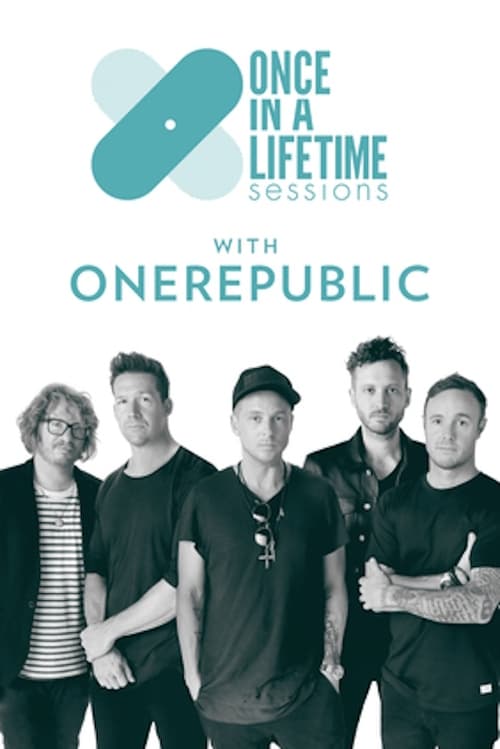 Poster Once in a Lifetime Sessions with OneRepublic 2018