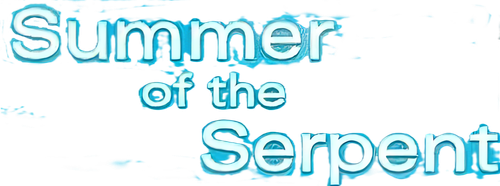 Summer of the Serpent