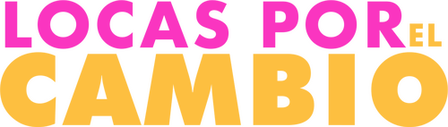 Locas por el Cambio