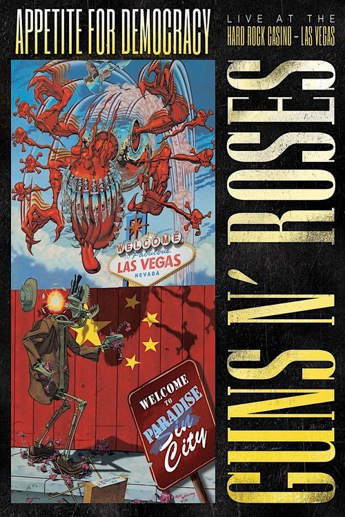 Guns N' Roses: Appetite for Democracy – Live at the Hard Rock Casino, Las Vegas