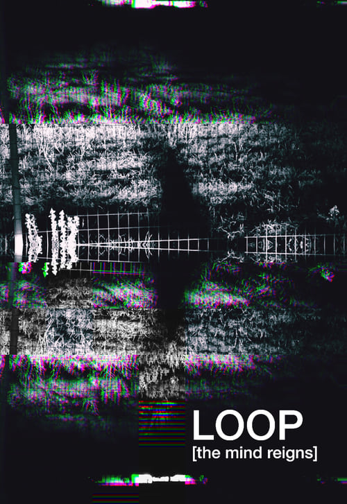 Watch Loop (the mind reigns) Movie Online Free megashare