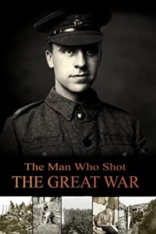 Where to stream The Man Who Shot the Great War