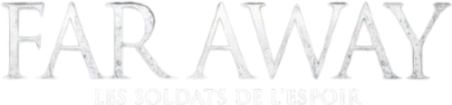 Far Away : Les Soldats de l'espoir