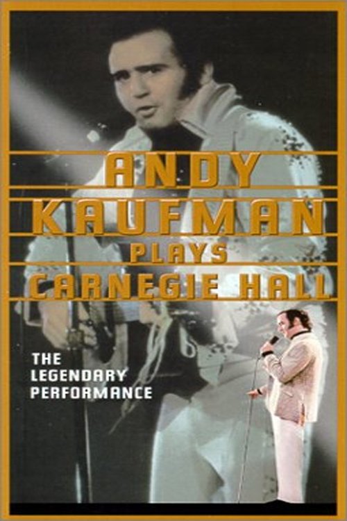 Andy Kaufman Plays Carnegie Hall 1980