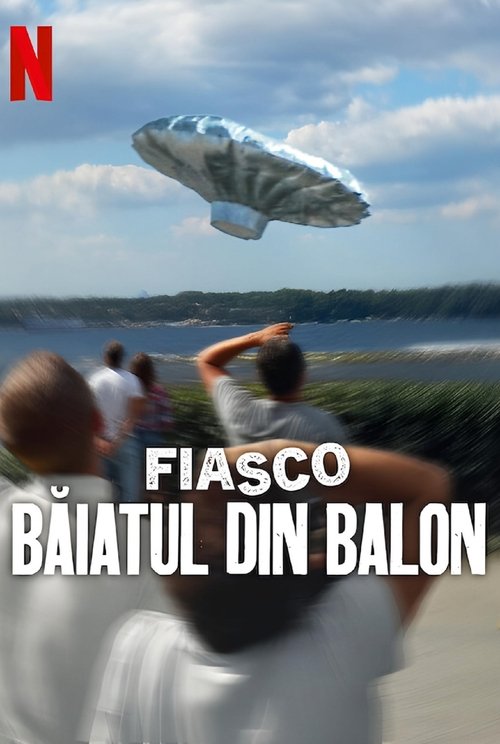Poster pentru Fiasco: Băiatul din balon