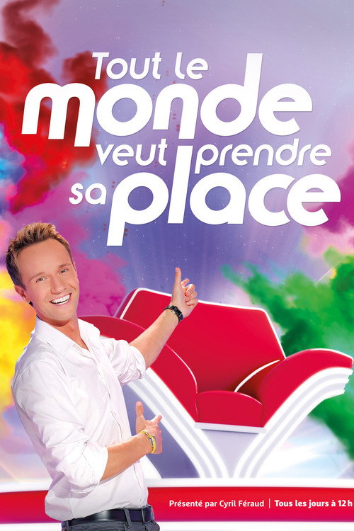 Affiche de Tout le monde veut prendre sa place