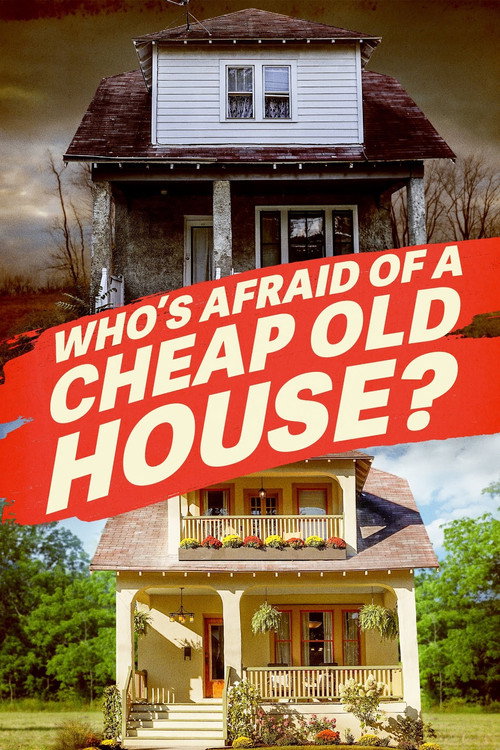Who's Afraid of a Cheap Old House? poster