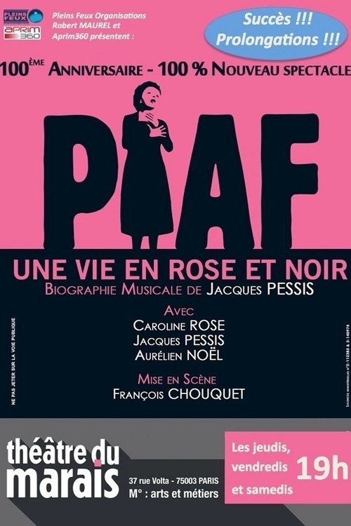 Piaf, une vie en rose et noir 2007