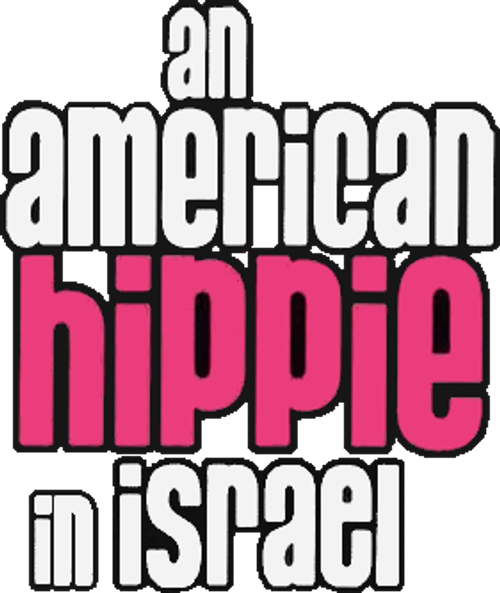 An American Hippie in Israel