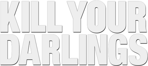 Kill Your Darlings