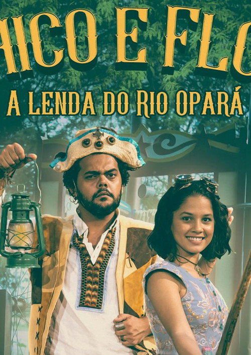 Chico e Flor – A Lenda do Rio Opará