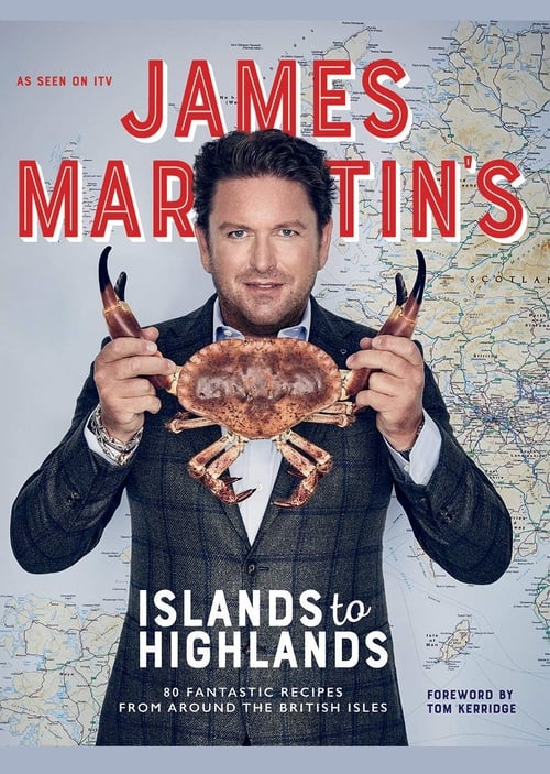 James Martin's Islands to Highlands poster