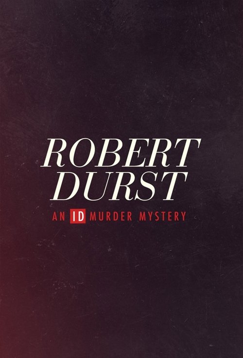 Poster Robert Durst: An ID Murder Mystery