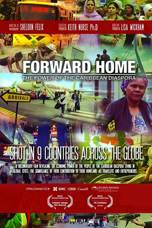 Forward Home: The Power of the Caribbean Diaspora 2011