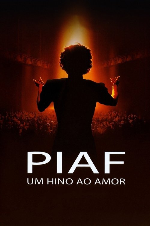 Pôster de Piaf: Um Hino ao Amor