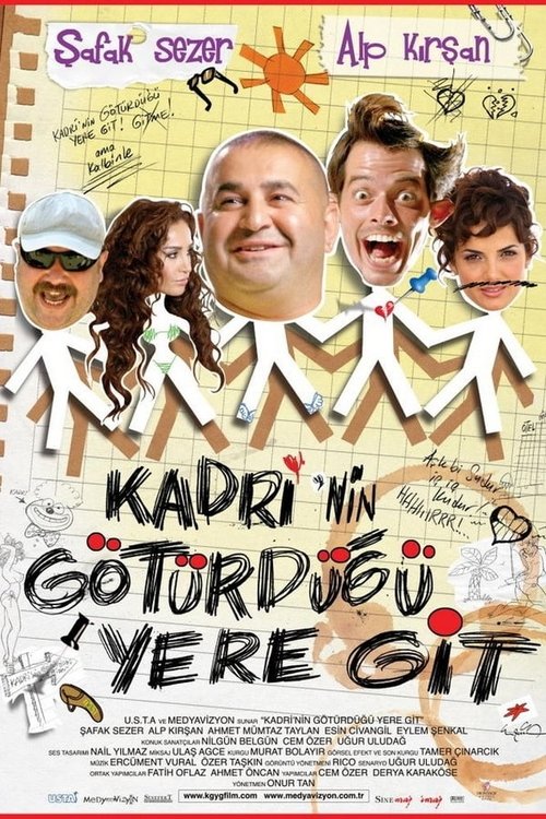 Poster Kadri'nin Götürdüğü Yere Git 2009