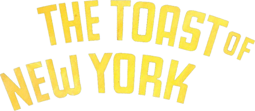 The Toast of New York