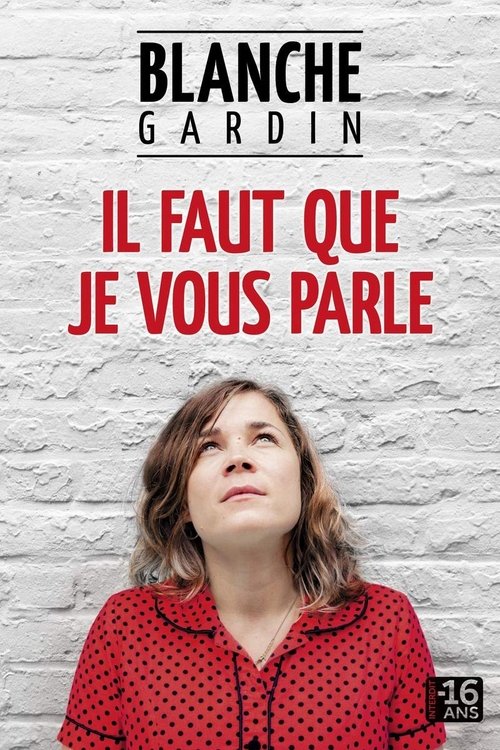 Blanche Gardin - Il faut que je vous parle 2014