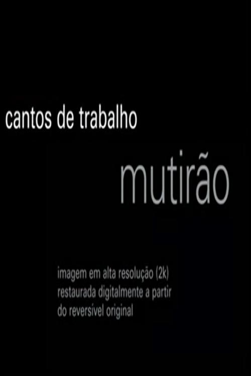 Cantos de Trabalho - Mutirão