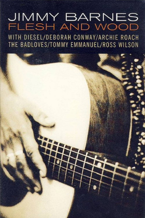 Jimmy Barnes: Flesh & Wood