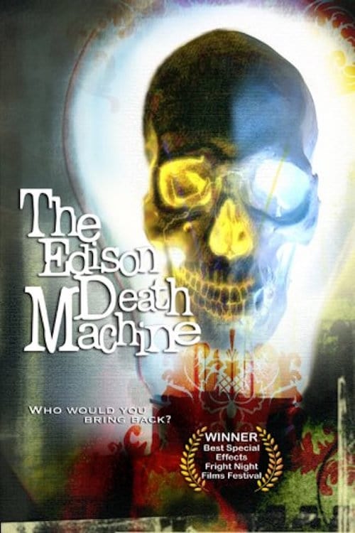 The Edison Death Machine 2006