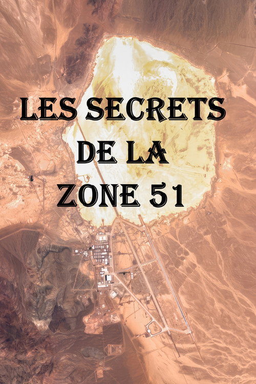 Les Secrets De La Zone 51
