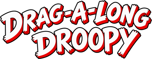 Drag-A-Long Droopy