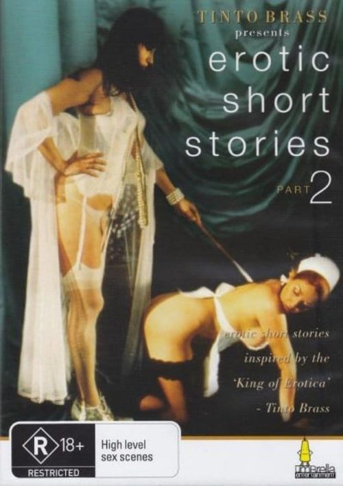 Tinto Brass Presents Erotic Short Stories: Part 2 - Quattro 1999