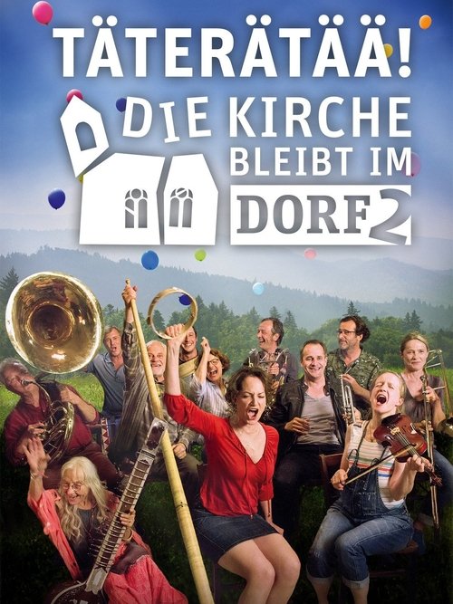 Täterätää - Die Kirche bleibt im Dorf 2 movie poster player