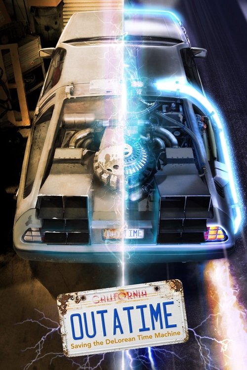 OUTATIME: Saving the DeLorean Time Machine movie poster player
