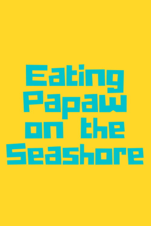 Eating Papaw on the Seashore