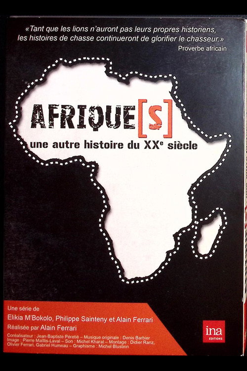 Afrique[s], une autre histoire du XXème siècle - Actes 3 & 4