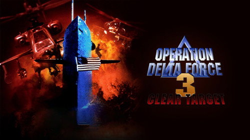 Operation Delta Force 3: Clear Target still