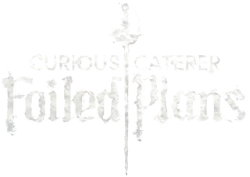 Curious Caterer: Foiled Plans