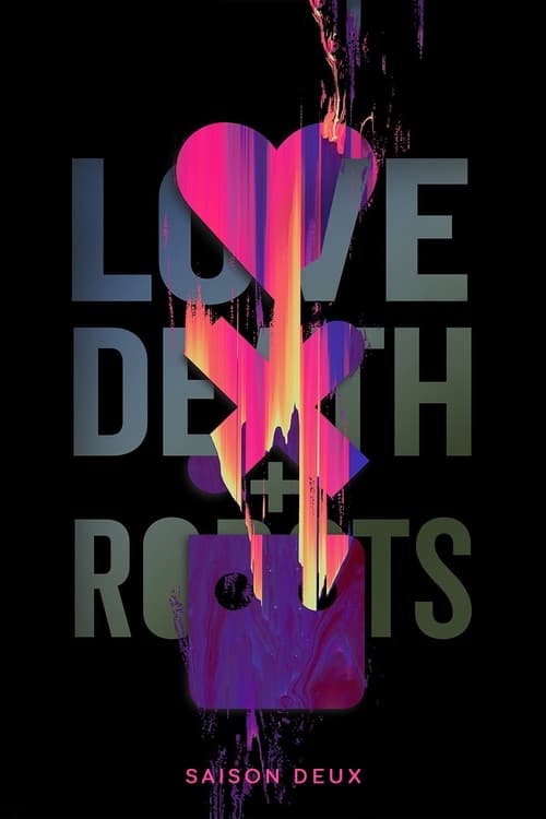 Love, Death + Robots - Saison 2