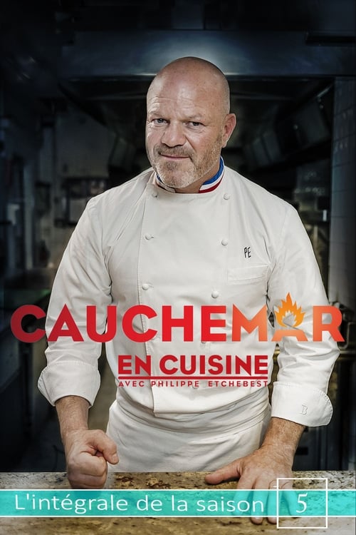 Cauchemar en cuisine avec Philippe Etchebest, S05 - (2015)