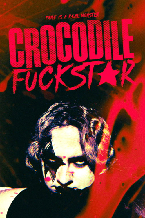 Affiche de Crocodile FUCKSTAR