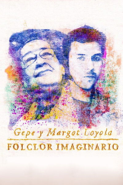 Gepe y Margot Loyola: Folclor imaginario movie poster player