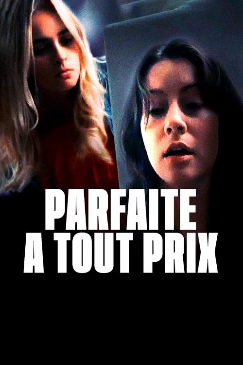 Parfaite à tout prix - 2022 Parfaite à tout prix - 2022