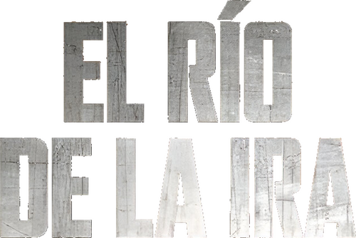 El rio de la ira
