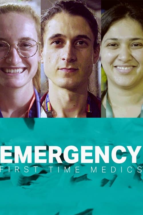 Emergency: First Time Medics (2023)