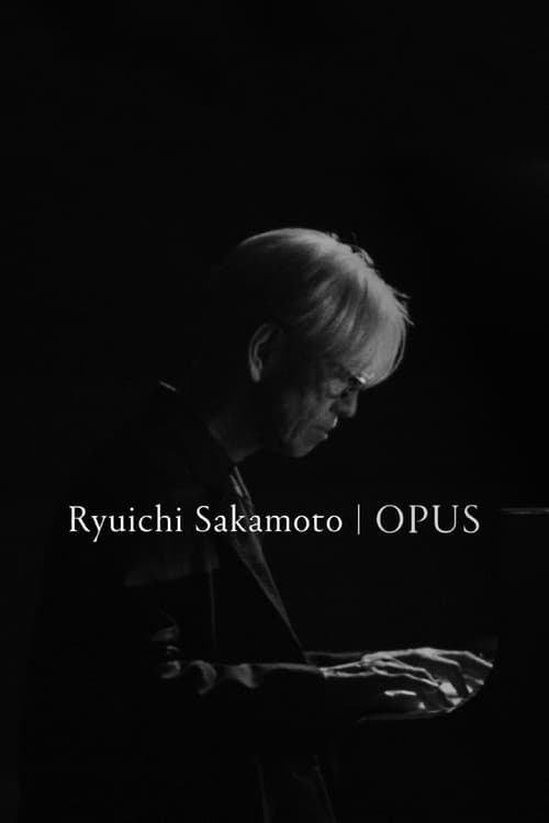 Watch Ryuichi Sakamoto | Opus 2023 Full Movie Online