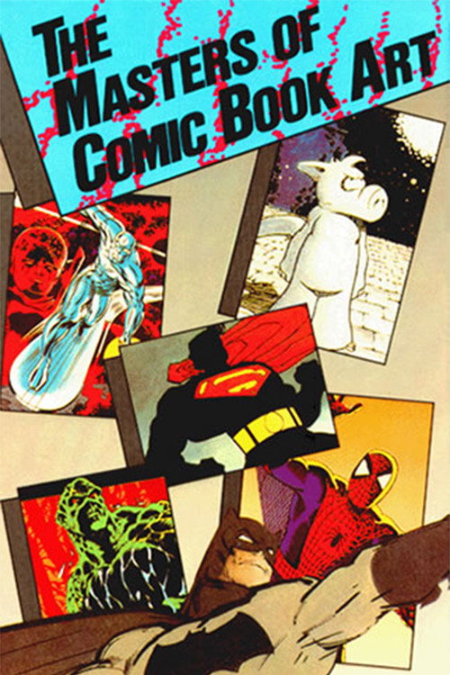 The Masters of Comic Book Art