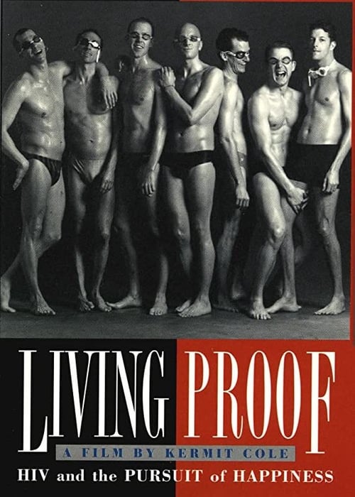 Living Proof: HIV and the Pursuit of Happiness 1994