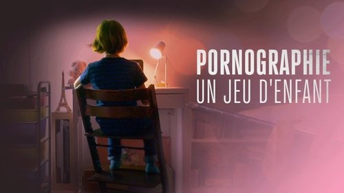 Pornographie : un jeu d'enfant